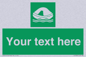 Custom sign safe condition Liferaft